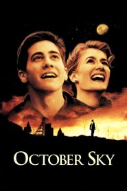 October Sky – Watch full movies for free