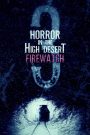 Horror in the High Desert 3: Firewatch – Watch full movies for free
