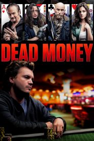Dead Money – Watch full movies for free