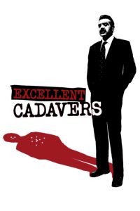 Excellent Cadavers – Watch full movies for free