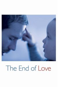 The End of Love – Watch full movie for free