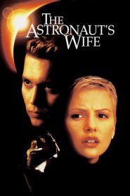 The Astronaut’s Wife – Watch full movies for free
