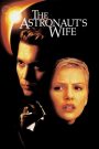 The Astronaut’s Wife – Watch full movies for free