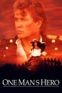 One Man’s Hero – Watch full movies for free
