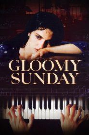 Gloomy Sunday – Watch full movies for free