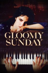 Gloomy Sunday – Watch full movies for free