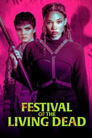 Festival of the Living Dead – Watch full movies for free