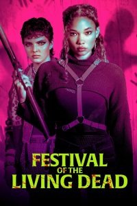 Festival of the Living Dead – Watch full movies for free