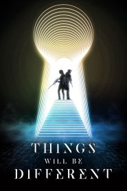Things Will Be Different – Watch full movies for free