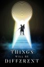 Things Will Be Different – Watch full movies for free