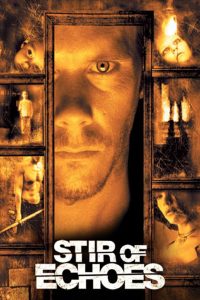 Stir of Echoes – Watch full movies for free