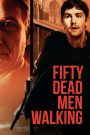 Fifty Dead Men Walking Watch full movies for free