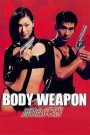 Body Weapon – Watch full movies for free