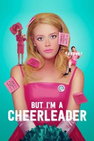 But I’m a Cheerleader – Watch full movies for free