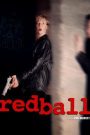 Redball – Watch full movies for free