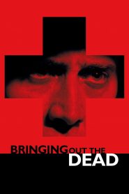 Bringing Out the Dead – Watch full movies for free