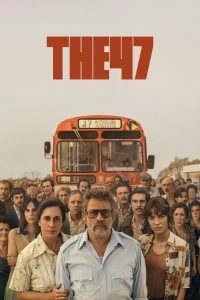 The 47 – Watch full movies for free