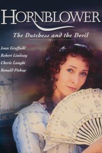 Hornblower: The Duchess and the Devil – Watch full movies for free