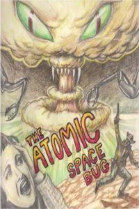The Atomic Space Bug – Watch full movies for free