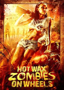 Hot Wax Zombies on Wheels – Watch full movies for free