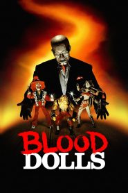 Blood Dolls – Watch full movies for free