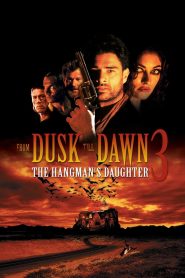 From Dusk Till Dawn 3: The Hangman’s Daughter – Watch full movies for free