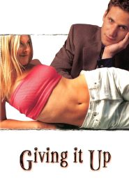 Giving It Up – Watch full movies for free