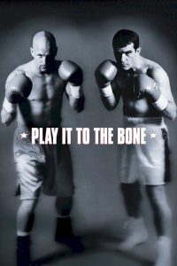 Play It to the Bone – Watch full movies for free