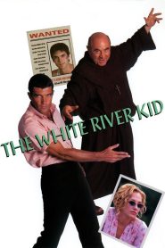 The White River Kid – Watch full movies for free