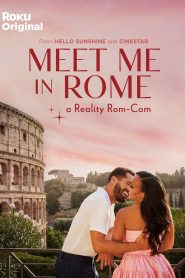 Meet Me in Rome – Watch full movies for free