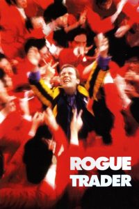 Rogue Trader – Watch full movies for free