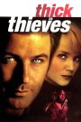 Thick as Thieves – Watch full movies for free
