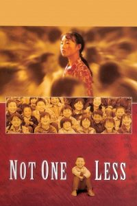 Not One Less – Watch full movies for free