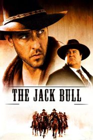 The Jack Bull – Watch full movies for free